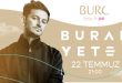 DJ BURAK YETER 22 TEMMUZ AKŞAMI BURC BEACH'TE!